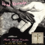 dead kennedys - plastic surgery disasters / in god we trust inc. dead kennedys - plastic surgery disasters / in god we trust inc.