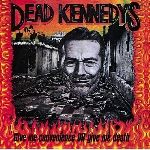 dead kennedys - give me convenience or give me death dead kennedys - give me convenience or give me death
