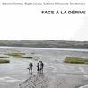 cirotteau - lacasse - massicotte - normand - face à la dérive cirotteau - lacasse - massicotte - normand - face à la dérive