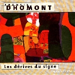 francis dhomont - les derives du signe francis dhomont - les derives du signe