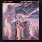 keith tippett - une croix dans l'ocean keith tippett - une croix dans l'ocean