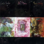 cecil taylor - bill dixon - tony oxley - s/t cecil taylor - bill dixon - tony oxley - s/t