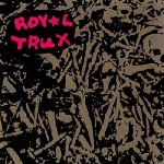 royal trux - royal trux royal trux - royal trux