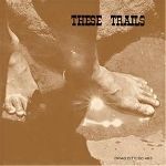 these trails - s/t these trails - s/t