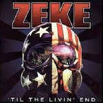 zeke - 'til the livin' end zeke - 'til the livin' end