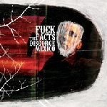 fuck the facts - disgorge mexico fuck the facts - disgorge mexico