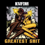 kmfdm - greatest shit kmfdm - greatest shit