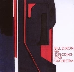 bill dixon with exploding star orchestra - s/t bill dixon with exploding star orchestra - s/t