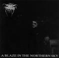 Darkthrone - a blaze in the northern sky Darkthrone - a blaze in the northern sky
