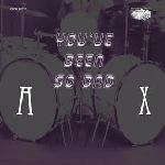 ax - you've been so bad ax - you've been so bad