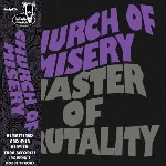 church of misery - master of brutality (remastered - bonus tracks) church of misery - master of brutality (remastered - bonus tracks)