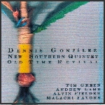 dennis gonzalez - new southern quintet - old time revival dennis gonzalez - new southern quintet - old time revival