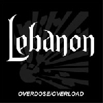 lebanon - overdose / overload lebanon - overdose / overload