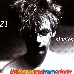 jesus & mary chain - 21 singles jesus & mary chain - 21 singles