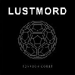 lustmord - carbon / core lustmord - carbon / core