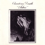 christian death - ashes christian death - ashes