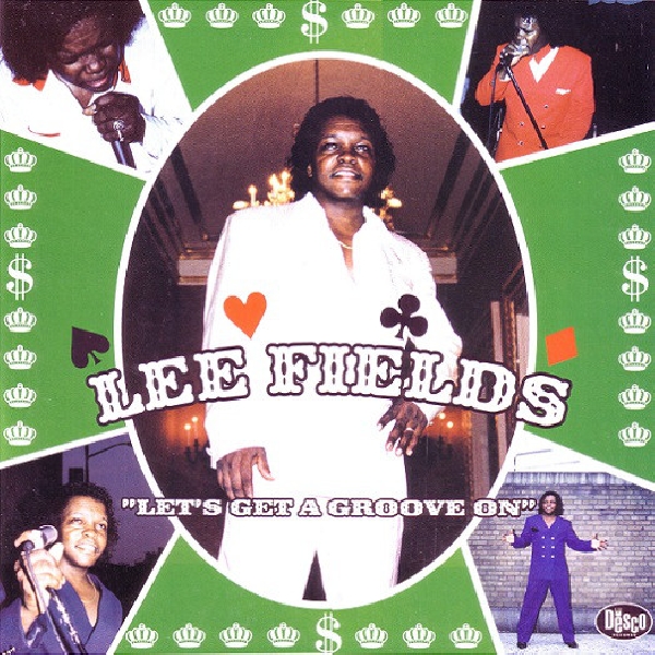 Lee Fields - Let's Get A Groove On (RSD 2020) Lee Fields - Let's Get A Groove On (RSD 2020)
