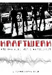 kraftwerk - and the electronic revolution kraftwerk - and the electronic revolution