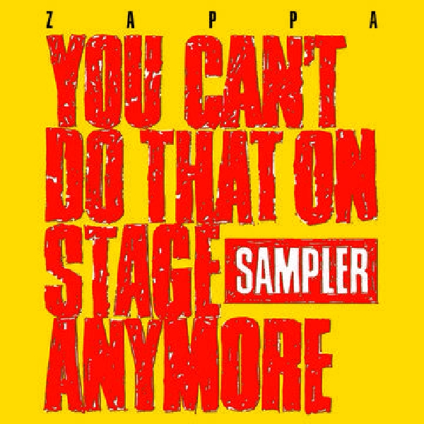 Frank zappa - You Can't Do That On Stage Anymore (Sampler) (RSD 2020) Frank zappa - You Can't Do That On Stage Anymore (Sampler) (RSD 2020)