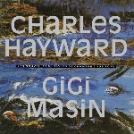 charles hayward & gigi masin - les nouvelles musiques de chambre #2 (blue color vinyl) charles hayward & gigi masin - les nouvelles musiques de chambre #2 (blue color vinyl)