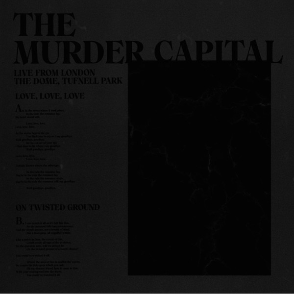 The Murder Capital - Live From London: The Dome (RSD 2020) The Murder Capital - Live From London: The Dome (RSD 2020)