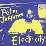 peter jefferies - electricity peter jefferies - electricity