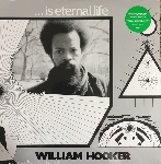william hooker - ... is eternal life william hooker - ... is eternal life