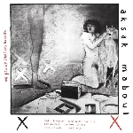 aksak maboul - un peu de l'âme des bandits aksak maboul - un peu de l'âme des bandits
