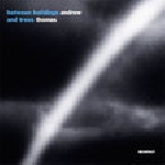 andrew thomas - between buildings and trees andrew thomas - between buildings and trees