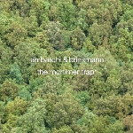 oren ambarchi - thomas brinkmann - the mortimer trap oren ambarchi - thomas brinkmann - the mortimer trap