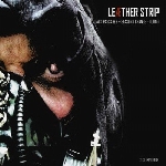 leaether strip - dark passages + seasons change + i don't leaether strip - dark passages + seasons change + i don't