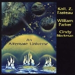 kali z. fasteau - william parker - cindy blackman - an alternate universe kali z. fasteau - william parker - cindy blackman - an alternate universe
