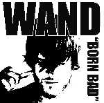 wand - born bad wand - born bad