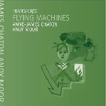 anne-james chaton / andy moor - transfer/3 - flying machines anne-james chaton / andy moor - transfer/3 - flying machines