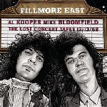 al kooper - mike bloomfield - filmore east: the lost concert tapes 12/13/68 al kooper - mike bloomfield - filmore east: the lost concert tapes 12/13/68
