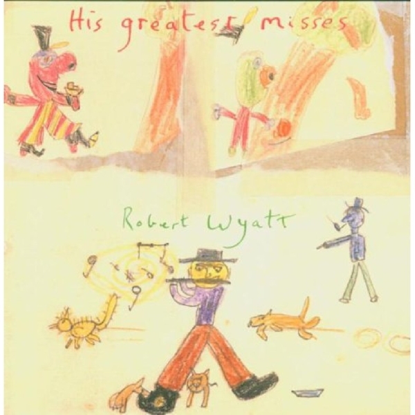 Robert Wyatt - His Greatest Misses (green vinyl) Robert Wyatt - His Greatest Misses (green vinyl)