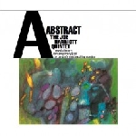 the joe harriott quintet - abstract the joe harriott quintet - abstract