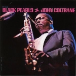 john coltrane - black pearls john coltrane - black pearls
