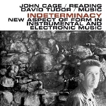 john cage - david tudor - indeterminacy (new aspect of form in instrumental and electronic music) john cage - david tudor - indeterminacy (new aspect of form in instrumental and electronic music)