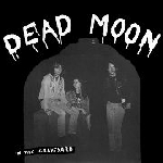 dead moon - in the graveyard dead moon - in the graveyard