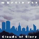 martin rev - clouds of glory martin rev - clouds of glory