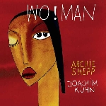 archie shepp & joachim kühn - wo!man archie shepp & joachim kühn - wo!man