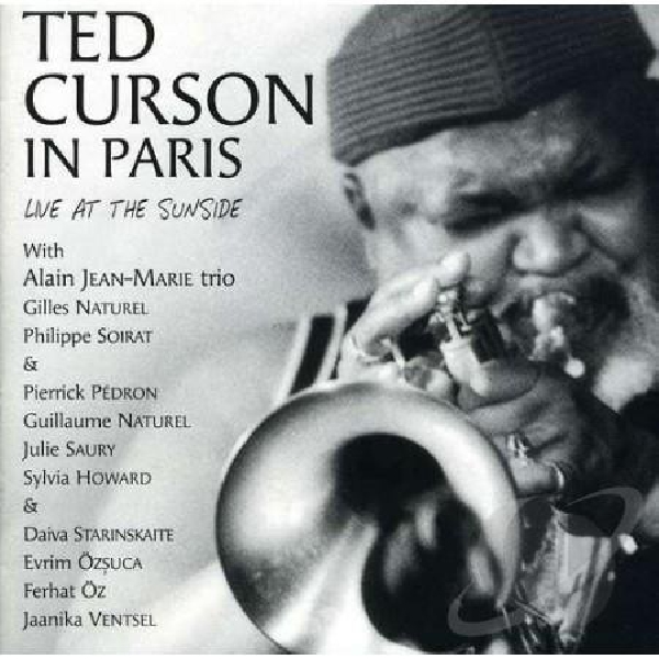 ted curson - in paris (live at the sunside) ted curson - in paris (live at the sunside)