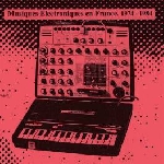 v/a - musiques electroniques en france - 1974-1984 vol.2 v/a - musiques electroniques en france - 1974-1984 vol.2