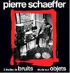 pierre schaeffer - 5 études de bruits - étude aux objets pierre schaeffer - 5 études de bruits - étude aux objets