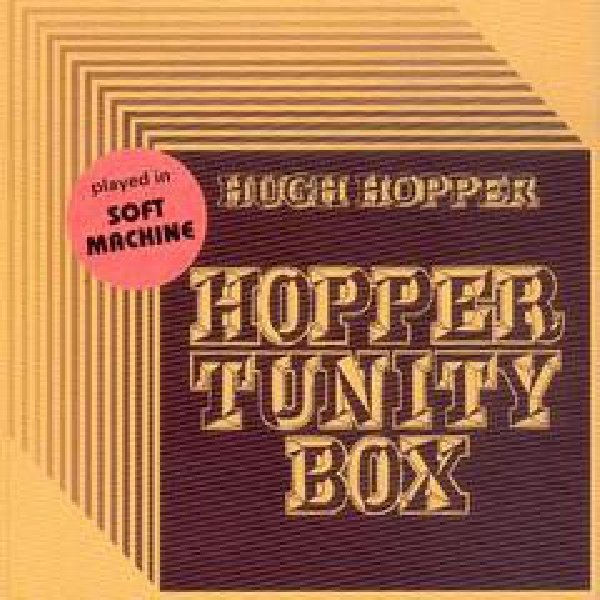 hugh hopper - hopper tunity box hugh hopper - hopper tunity box