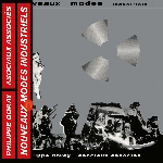 philippe doray & les asociaux associés - nouveaux modes industriels philippe doray & les asociaux associés - nouveaux modes industriels