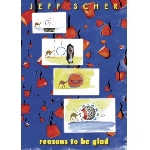 jeff scher - reasons to be glad jeff scher - reasons to be glad