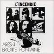 brigitte fontaine - areski - L'incendie brigitte fontaine - areski - L'incendie