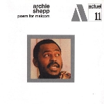 archie shepp - poem for malcolm archie shepp - poem for malcolm